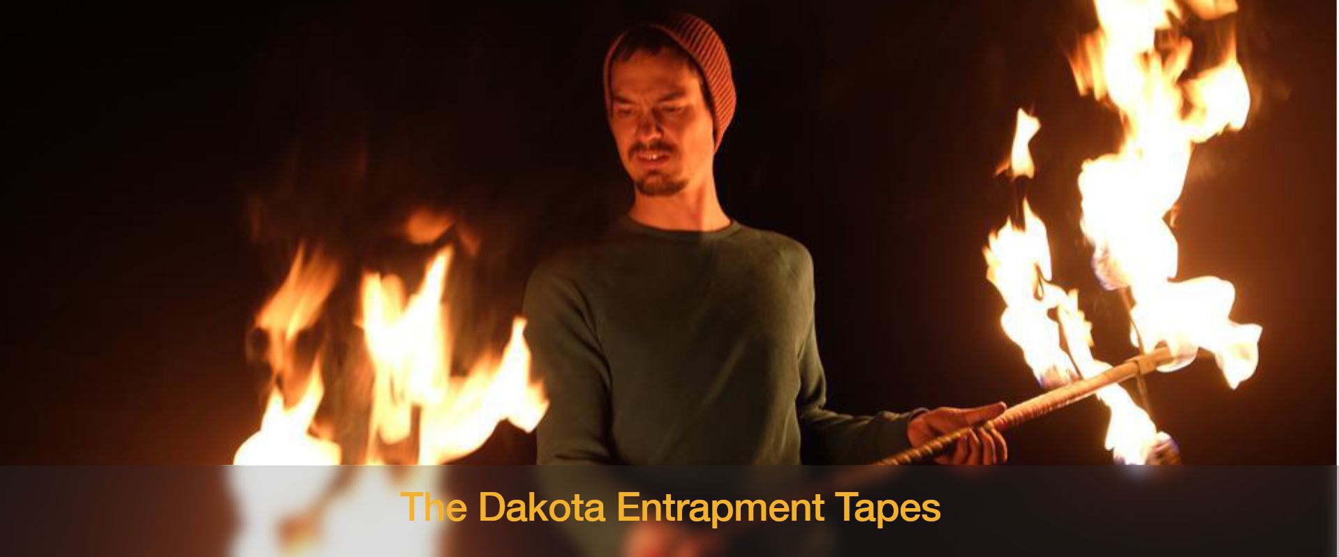 The Dakota Entrapment Tapes